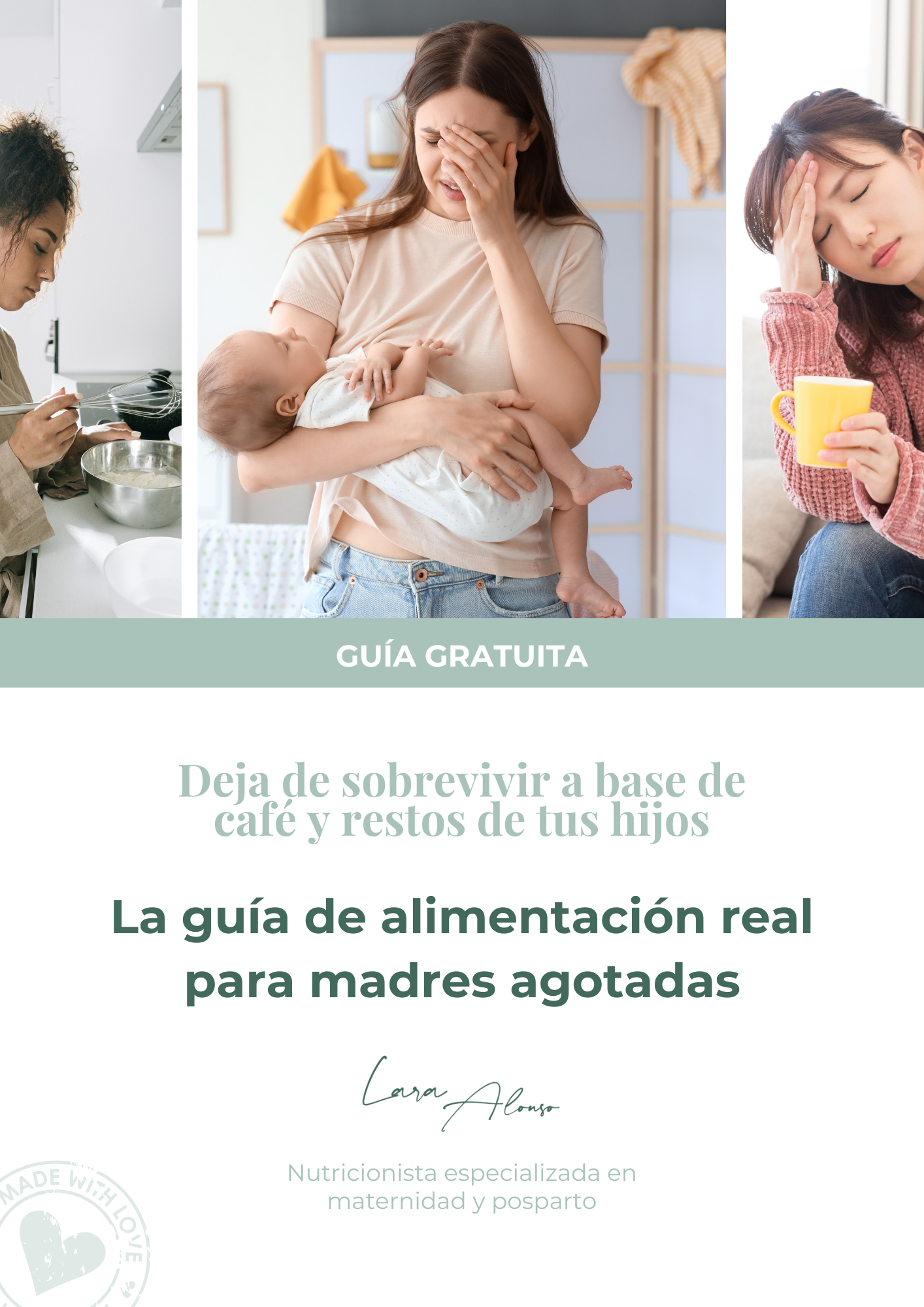 GUÍA DE ALIMENTACIÓN REAL PARA MADRES AGOTADAS